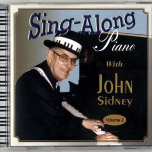 Sing-Along Piano with John Sidney Volume 2
