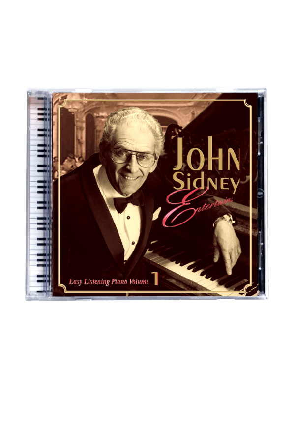 John Sidney Entertains - Easy listening Piano Volume 1